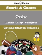 A Beginners Guide to Caylus (Volume 1) Deja Bull