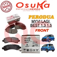 OSUKA Front Brake Pad Perodua Myvi 1.3 1.5 Lagi Best, Axia Bezza Buatan Malaysia (D0101M)