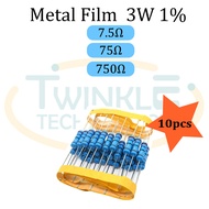 Resistor 3W Metal Film 7.5 ohm, 75 ohm, 750 ohm 3W 1% 10 pcs