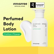 INNISFREE My Perfumed Body Body Lotion 330ml - Long-Lasting & Refreshing All Skin Types