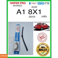 Rear Wiper Blade A1 8x1 2010- A1 8x1 10 Inches AUDI A360H ss