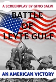 Battle of Leyte Gulf An American Victory Gino Salvi