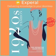 1920s Fashion: The Definitive Sourcebook by Charlotte Fiell (UK edition, hardcover)