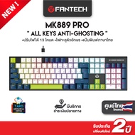 FANTECH รุ่น MK889 คีย์บอร์ดเกมมิ่ง KEYBOARD MECHANICAL คีย์บอร์ด RGB ปรับไฟได้ 13 โหมด