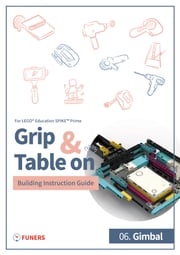 SPIKE™ Prime 06. Gimbal Building Instruction Guide FUNERS