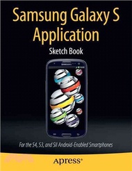 Samsung Galaxy's Application Sketch Book ― For the S4, S3, and Sii Android-enabled Smartphones