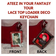 ATEEZ IN YOUR FANTASY TOUR LACE TOP LOADER DECO KEYCHAIN