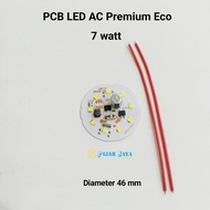 PCB LED AC Premium Eco Watt Lengkap 5 7 9 12 15 18 20 25 30 40 Watt Modul Mata Mesin Driver LED AC