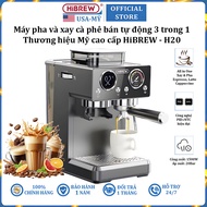 Máy pha và xay cà phê bán tự động 3 trong 1 Espresso Cappuccino Latte thương hiệu Mỹ cao cấp HiBREW