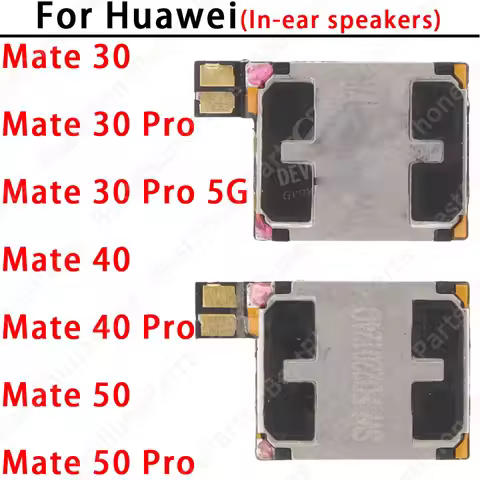 For Huawei Mate 30 40 50 Pro 5G Mate30 Mate40 Mate50 Sound Earpiece Receiver Earphone Top ear speake