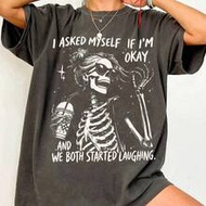 I Asked Myself If I'M Okay Skeleton T-Shirt, Snarky Sarcastic Funny Mental Health Shirt, Vintage Gra