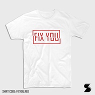 100% cotton FIX YOU  Coldplay Tshirt  Specteecular MNL Tee