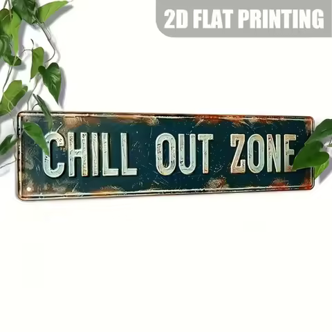 2D Aluminum Metal Plaque: A Single Piece of Vintage Chill Out Zone Sign, Ideal Wall Hanging Decor fo
