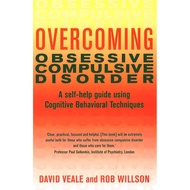 (BX) OVERCOMING OBSESSIVE COMPULSIVE DISORDER: A SELF-HELP GUIDE USING CBT TECHNIQUES