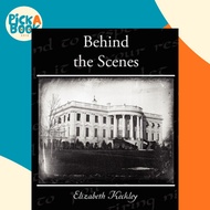 Behind the Scenes by Elizabeth Keckley (paperback)
