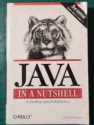 JAVA in a nutshell, A desktop quick reference