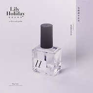 【Lily Holiday 莉莉哈德烈】#3501 晶透護色亮甲油 Top Coat｜指甲護理系列 #水晶般的透亮質感 #上層護甲油