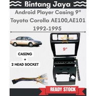 Android Player Casing 9" Toyota Corolla AE100 AE101 1992-1995 [Manual Air Cond] (with/without Socket