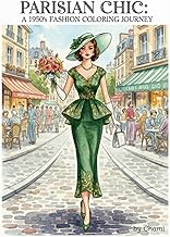 PARISIAN CHIC: A 1950s Fashion Coloring Journey for Adults and Teens