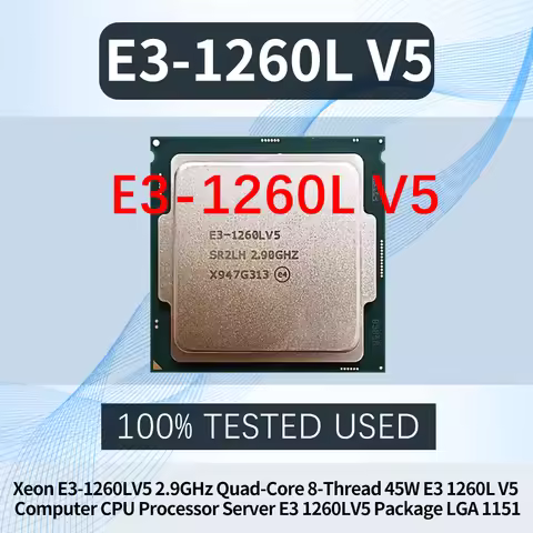 Xeon E3-1260LV5 2.9GHz Quad-Core 8-Thread 45W E3 1260L V5 Computer CPU Processor Server E3 1260LV5 P