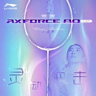 Li-Ning AXFORCE 80 Light Badminton Racket 4U/5U | Wang Shixian Designed Ultra-Light Offensive Racket