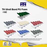 Thung Hing TH ULROLL BOND PU FOAM - 4 FEET Metal Deck Metal Roofing