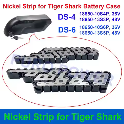 Tiger Shark Nickel Strip DS-4 DS-6 10S4P 13S3P 10S6P 13S5P Nickel Sheet 36V 48V 10S 13S for DIY Tige