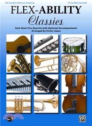 Flex-Ability Classics ─ Alto Saxophone/ Baritone Saxophone