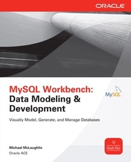MySQL Workbench: Data Modeling & Development【電子書籍】[ Michael McLaughlin ]