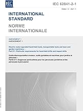 IEC 62841-2-1 Amd. 1 Ed. 1.0 b:2021, Amendment 1 to Electric motor-operated hand-held tools, transpo