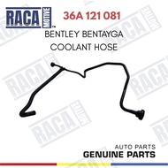 BENTLEY BENTAYGA COOLANT HOSE 36A 121 081 36A121081