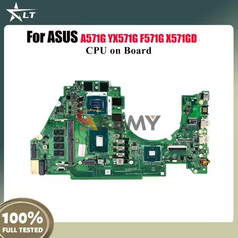 X571GT Laptop Motherboard For ASUS VivoBook K571G F571G R571G X571GD A571G VX60G X571GT FX571G YX571