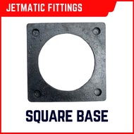 Jetmatic Fittings Square Base (JFSB) Sold per pc