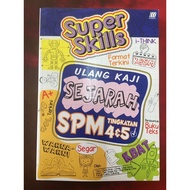 SUPERSKILLS ULANGKAJI SEJARAH SPM TING 4&5