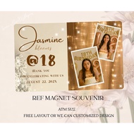 Debut 18th 1st 7th 60th birthday souvenir Ref magnet FREE layout/customized Birthday giveaway