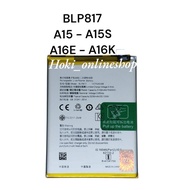 Baterai OPPO  A15   A15S   A16K   A16E  BLP817  BLP 817  Batrei  Baterei Battery Batre Batrai Batere