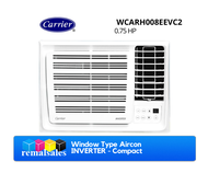 CARRIER WCARH008EEVC2 0.75hp Inverter Window Type Aircon (Compact)