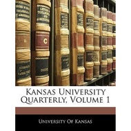 [100% Original Books] - Kansas University Quarterly, Volum by Of Kansas University of Kansas (US edi