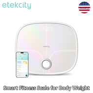 Etekcity® Smart Fitness Scale for Body Weight เครื่องชั่งน้ำหนักดิจิตอล