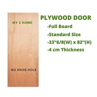 PLYWOOD DOOR / PINTU PLYWOOD 33-6/ 8" x 82"- MELAKA Free shipping in selected area. Whatsapp 0113141