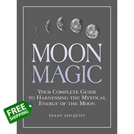 Yes Yes Yes ! [หนังสือนำเข้า] Moon Magic: Your Complete Guide to Harnessing the Mystical Energy - Di