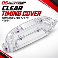 [Ready Stock] Clear Timing Belt Cover | Mitsubishi Evo 1 2 3 / Eclipse / Galant VR-4 | 4G63-T | 1 Pc