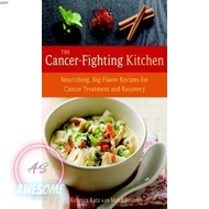 The Cancer-Fighting Kitchen: Nourishing, Big-Flavor Recipes for Cancer Treatment and Recovery | COOK