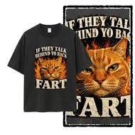 MY If They Talk Behind Yo Back Fart Cat T-Shirt With Flame Design Meme Tee For Men And W