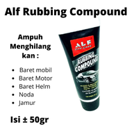 PROMO ! BISA COD ! ALF RUBBING COMPOUND PENGHILANG BARET LECET NODA JAMUR DAN PENGKILAP MOBIL MOTOR 