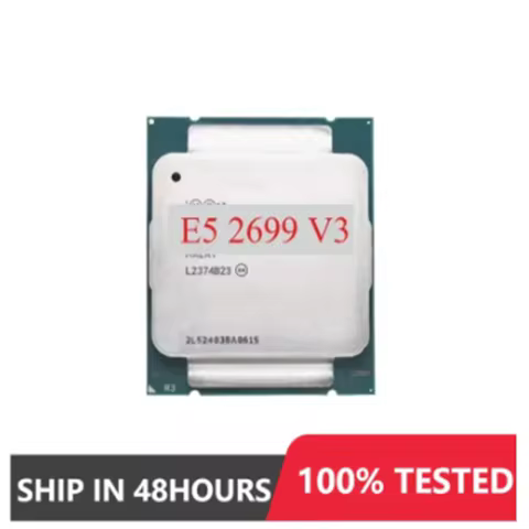 E5-2699V3 E5 2699V3 E5 2699 V3 CPU 22nm 18Cores 36Threads 2.3GHz 45MB 145W processor LGA2011-3