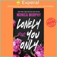 Lonely For You Only by Monica Murphy (UK edition, paperback)