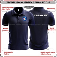LIKZS X Sabah FC Travel Jersey DX2-ADD Football Futsall Polo Team Wear Top Apparels Microfiber Baju 