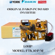 (READY STOCK) ORIGINAL PC BOARD AIRCOND INVERTER DAIKIN/YORK 1.0HP & 1.5HP (FTK10P/M & FTK15P/M)