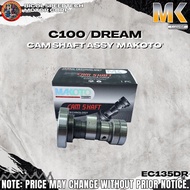 C100/DREAM CAM SHAFT ASSY "MAKOTO" (EC135DR)